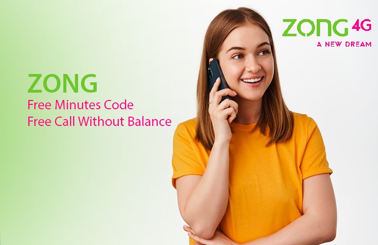 Zong Free Minutes Code