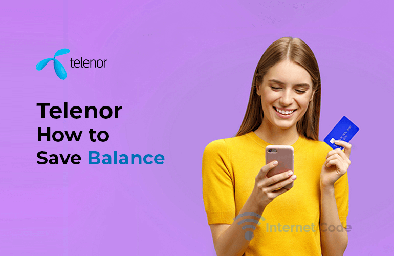 How to Save Telenor Balance